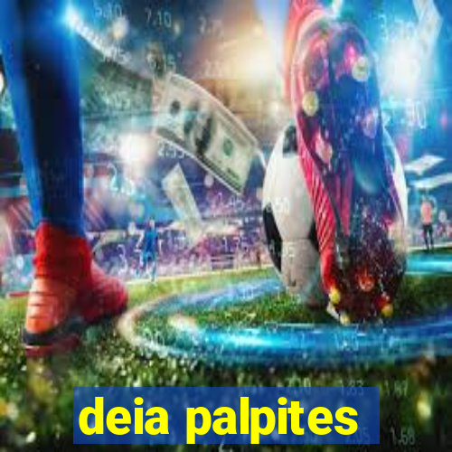 deia palpites